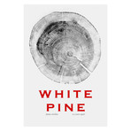 White Pine // White Poster