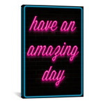 Have An Amazing Day // Unknown Artist (12"W x 18"H x 0.75"D)