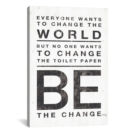 Everyone Wants to Change the World // Marla Rae