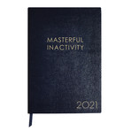 2021 Diary // Masterful Inactivity (A6 Book)