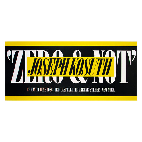 Joseph Kosuth // Zero & Not // 1986 Offset Lithograph