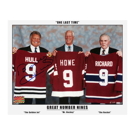 Bobby Hull // Autographed Limited Edition Photo // Three Great Nines: Maurice Richard, Gordie Howe, Bobby Hull