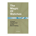 The Magic of Watches - Revised and Updated