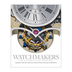 Watchmakers // The Masters of Art Horology