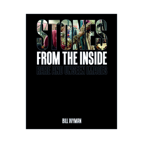 Stones From the Inside // Rare & Unseen Images // Regular Trade Edition