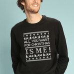 All You Want Is Me Sweatshirt // Black (Small)