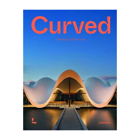Curved: Bending Architecture