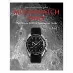 Moonwatch Only // The Ultimate OMEGA Speedmaster Gude