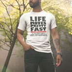 FBDO Life Moves Pretty Fast T-Shirt // White (L)