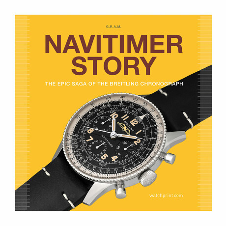Navitimer Story // The Epic Saga of The Breitling Chronograph