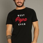Best Papa Ever T-Shirt // Black (Small)