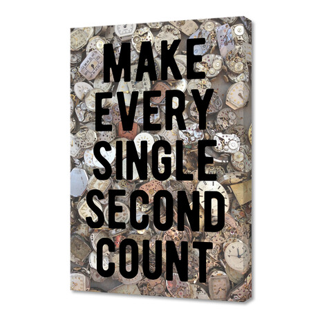Motivational // Make Every Single Second Count (8"W x 12"H x 0.75"D)