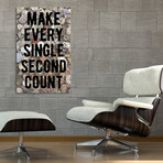 Motivational // Make Every Single Second Count (8"W x 12"H x 0.75"D)