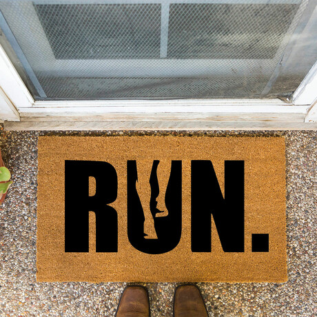 Just RUN.