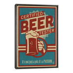 Certified Beer Tester by Lantern Press (26"H x 18"W x 0.75"D)