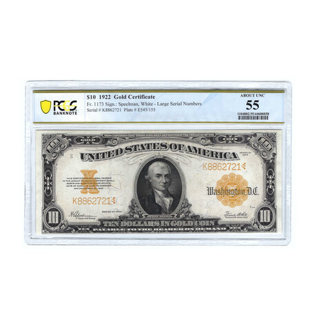 1922 $10 Large Size Gold Certificate // PCGS Certified AU55