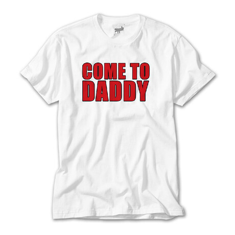 Come to Daddy T-Shirt // White (XS)