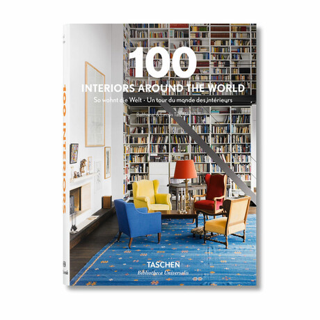 100 Interiors Around the World  // Bibliotheca Universalis Edition