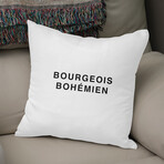 Bourgeois Bohemian (14"H x 14"W)
