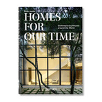 Homes For Our Time // Contemporary Houses around the World. 40th Ed.