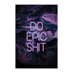 Do Epic Shit Print on Acrylic Glass // Emanuela Carratoni (16"W x 24"H x 0.25"D)