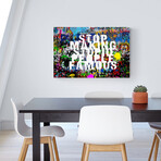Stop Making Stupid People Famous (15"H x 18"W x 1.5"D)