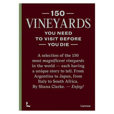 150 Vinyards You Need to Visit Before You Die