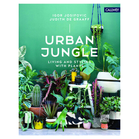 Urban Jungle // Living and Styling with Plants