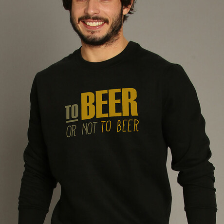 To Beer Or Not To Beer Sweatshirt // Black (XS)