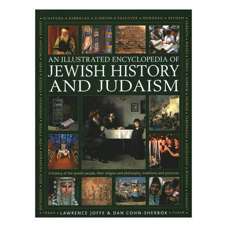 An Illustrated Encyclopedia of Jewish History and Judaism