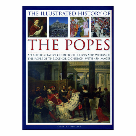 The Illustrated History of the Popes