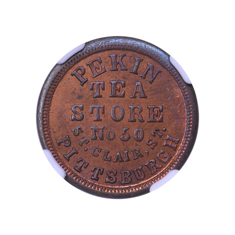 1863 Civil War Token // Pekin Tea Store // Pittsburgh PA NGC MS65 RB