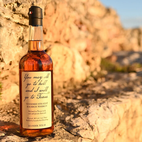 You May All Go To Hell, And I Will Go To Texas // Straight Bourbon Whiskey // 750 ml
