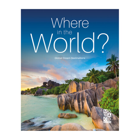 Where in the World? // Global Dream Destinations