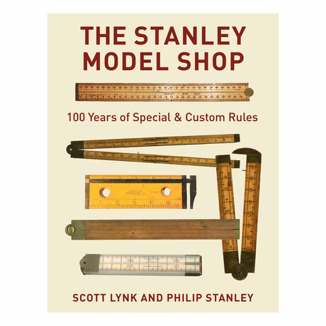 The Stanley Model Shop: 100 Years of Special & Custom Rules