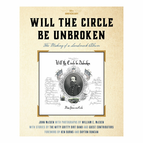 Will the Circle Be Unbroken: The Making of a Landmark Album, 50th Anniversary