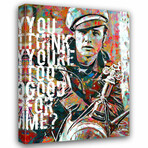 Too Good For Me (18"H x 15"W x 1.5"D)