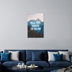 All We Have Print on Acrylic Glass by Ink & Drop (16"H x 24"W x 0.25"D)