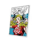 Find What You Love Print on Acrylic Glass by Butcher Billy (16"H x 24"W x 0.25"D)