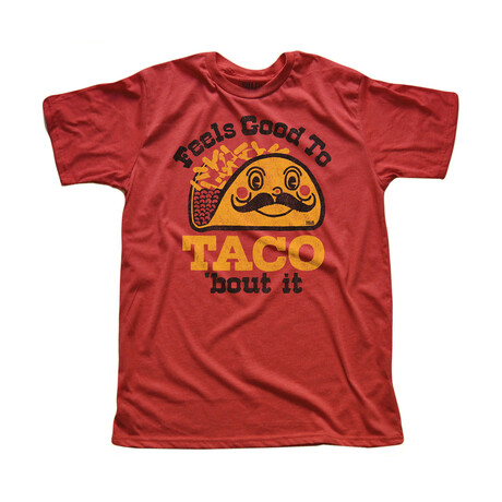 Feels Good To Taco Bout It T-Shirt // Red (XS)