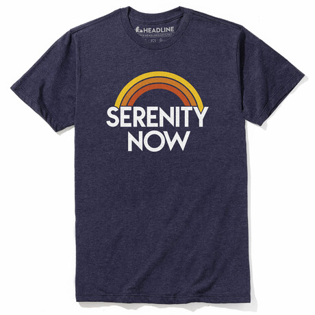 Serenity Now (XS)