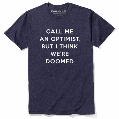 Call Me an Optimist (XS)