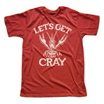 Let's Get Cray Cray T-shirt (3XL)