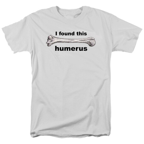 I Found This Humerus // White (S)