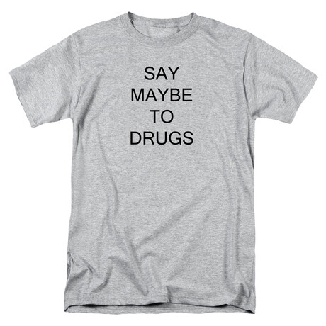 Say Maybe to Drugs // Gray (S)