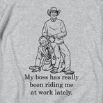 My Boss has Really Been Riding Me At Work Lately // Gray (2XL)