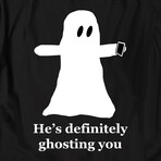 He's Definitely Ghosting You // Black (XL)