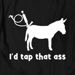 I'd Tap That Ass (S)