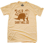 No Otter Shirt Will Do (L)