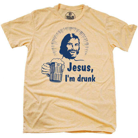 Jesus, I'm Drunk (S)